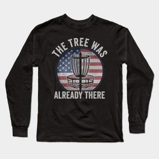 Funny Disc Golf Player Saying USA American Flag Long Sleeve T-Shirt